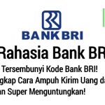 Rahasia Tersembunyi Kode Bank BRI! Mengungkap Cara Ampuh Kirim Uang dan Tabungan Super Menguntungkan!