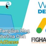 Desain Tampilan Blog Untuk Diterima Oleh Google AdSense